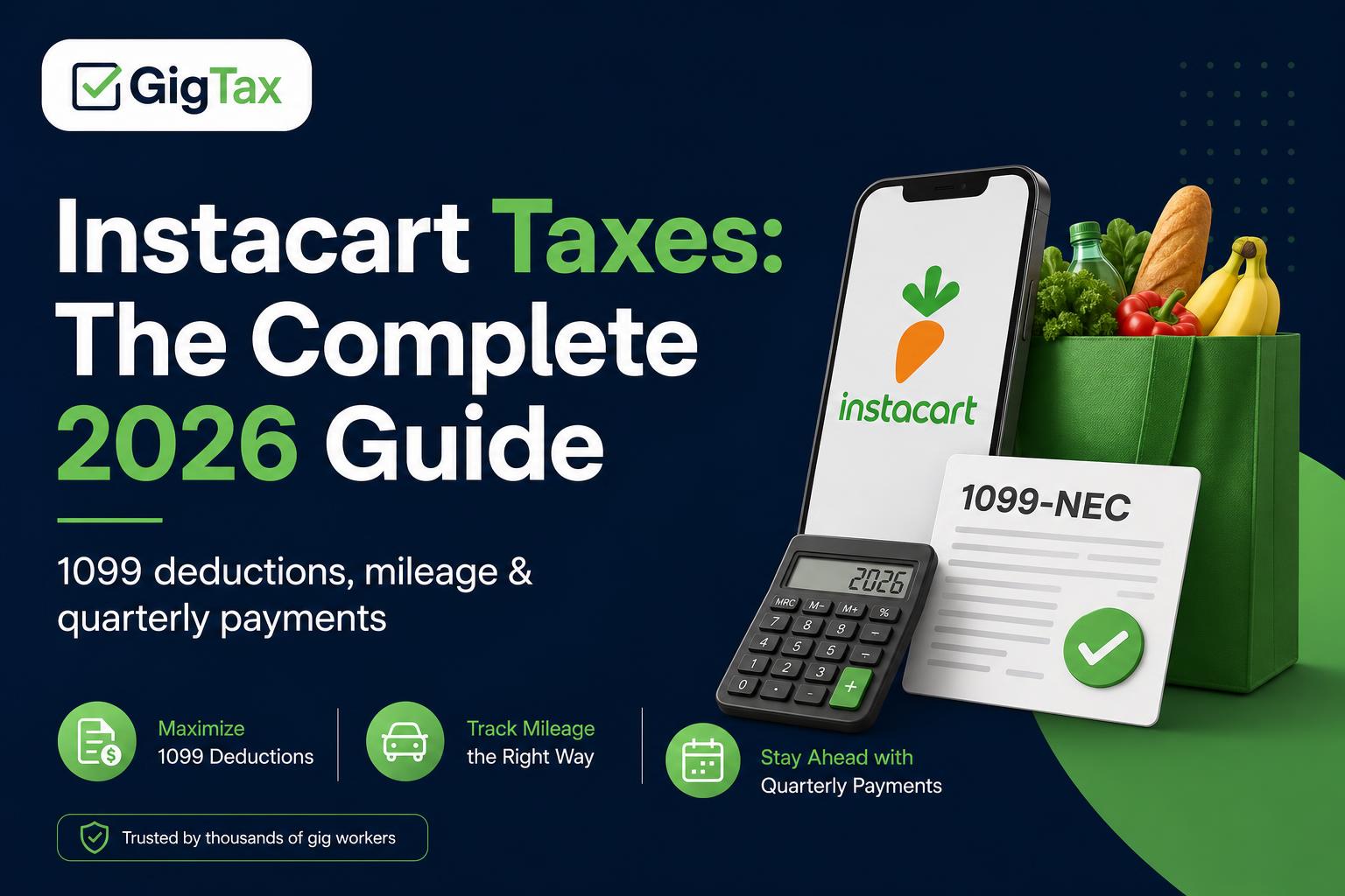 Instacart Taxes: The Complete 2024 Guide for Shoppers